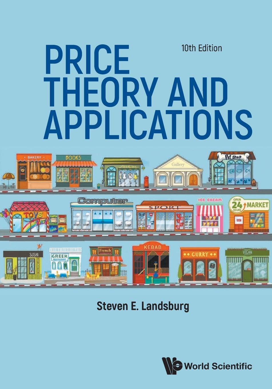 Cover: 9789811264184 | Price Theory and Applications | Steven E. Landsburg | Taschenbuch