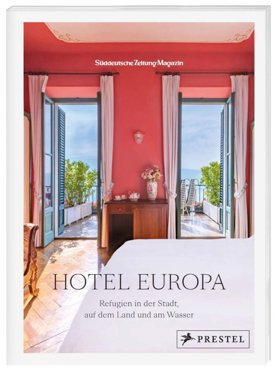 Bild: 9783791389523 | Hotel Europa | Refugien in der Stadt, auf dem Land und am Wasser