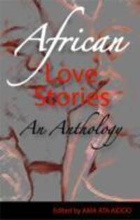 Cover: 9780954702366 | African Love Stories | An Anthology | Ama Ata Aidoo | Taschenbuch