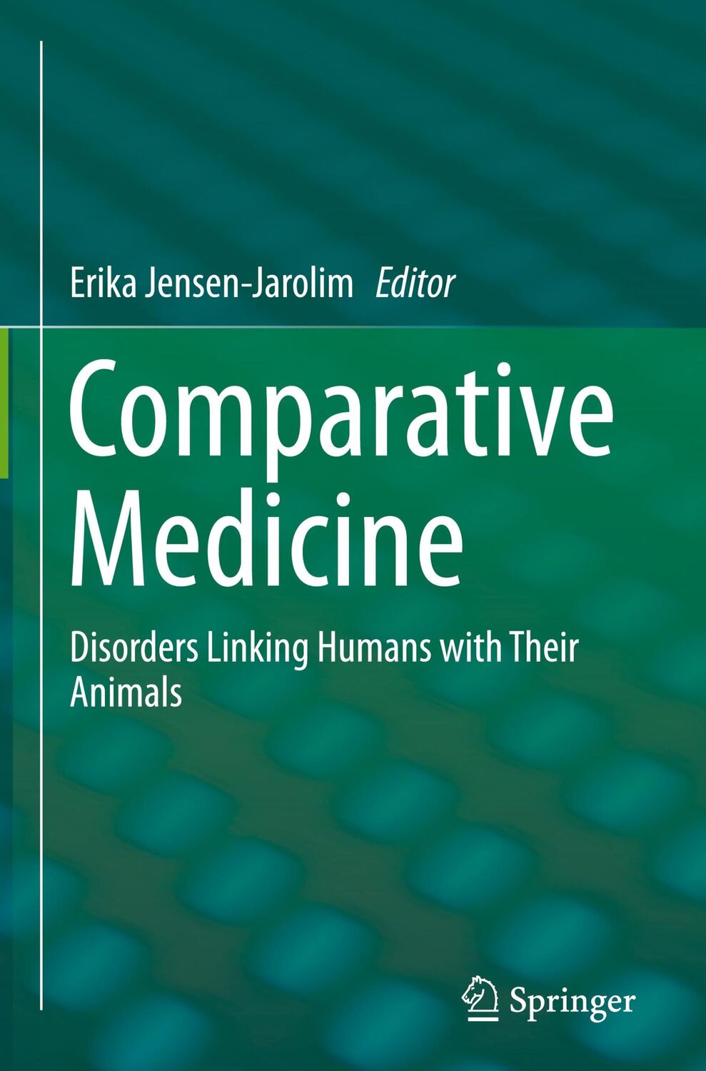 Cover: 9783319470054 | Comparative Medicine | Disorders Linking Humans with Their Animals