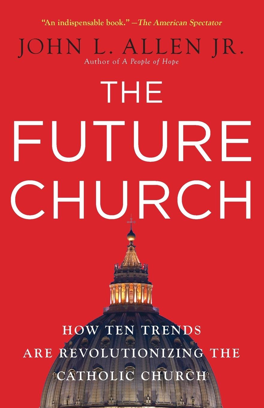 Cover: 9780385520393 | The Future Church | John L. Allen | Taschenbuch | Englisch | 2012