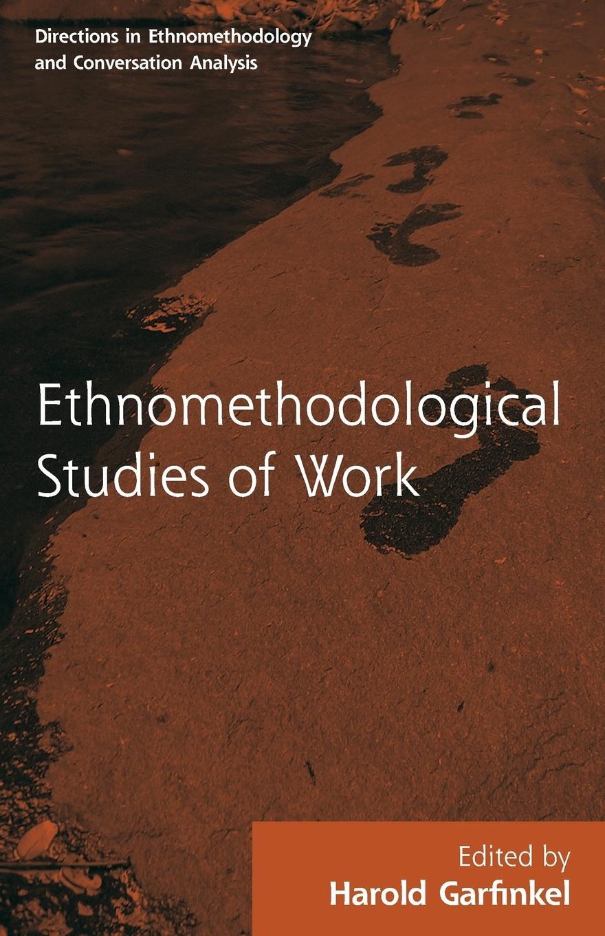 Cover: 9781138716704 | Routledge Revivals | Ethnomethodological Studies of Work (1986) | Buch