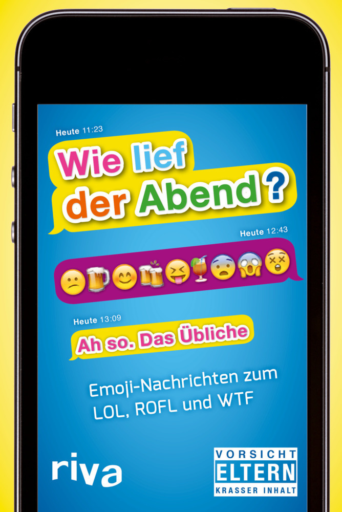 Cover: 9783868835366 | Wie lief der Abend? | Emoji-Nachrichten zum LOL, ROFL und WTF | Buch