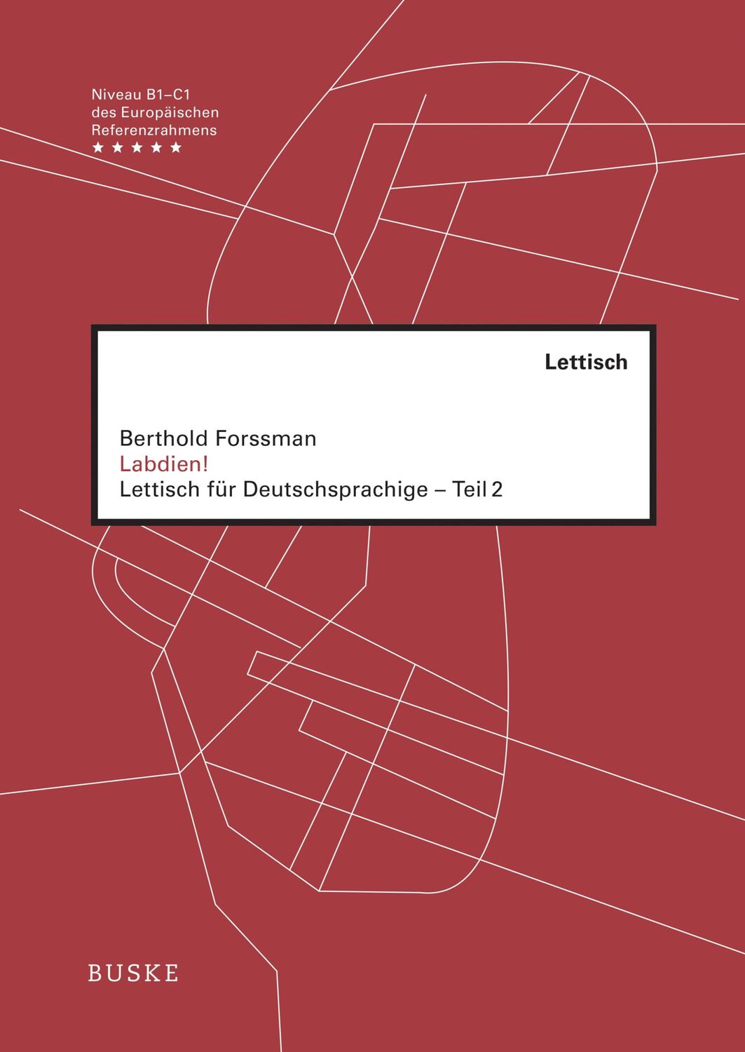 Cover: 9783967693157 | Labdien! Teil 2 | Lettisch für Deutschsprachige | Berthold Forssman