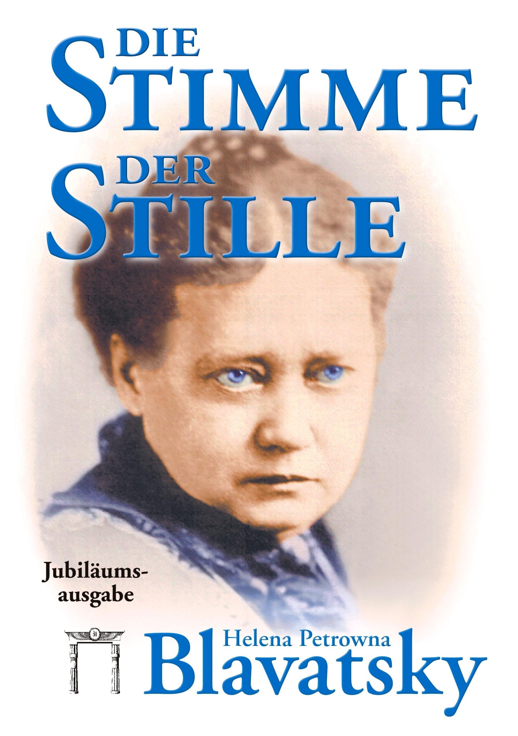 Cover: 9783924849597 | Die Stimme der Stille | Jubiläumsausgabe | Helena Petrowna Blavatsky