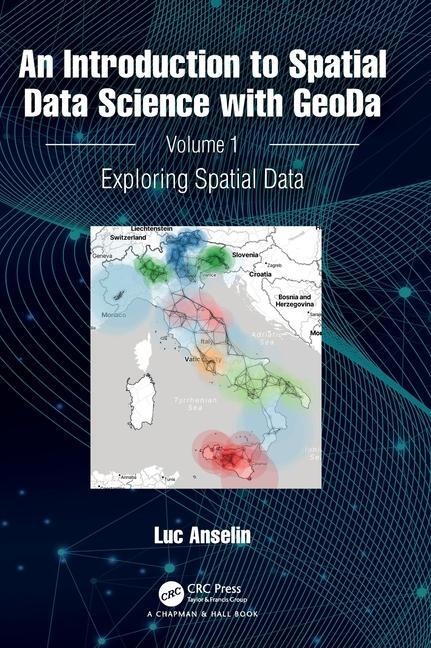 Cover: 9781032229188 | An Introduction to Spatial Data Science with GeoDa | Luc Anselin