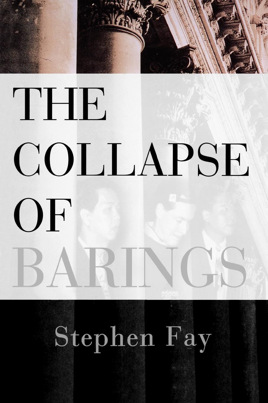 Cover: 9780393337402 | The Collapse of Barings | Stephen Fay | Taschenbuch | Paperback | 1997