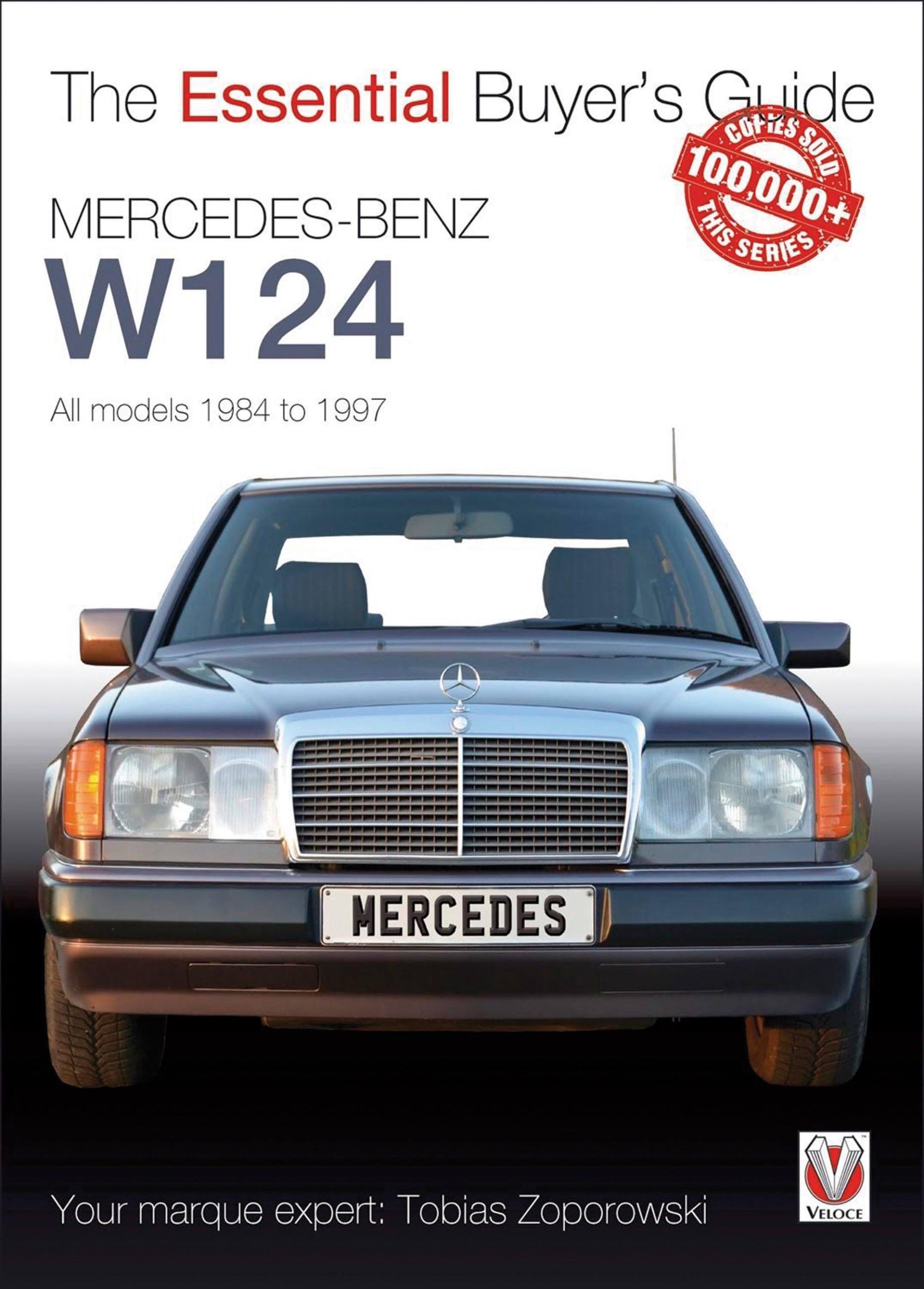 Cover: 9781845848774 | Mercedes-Benz W124 - All Models 1984-1997 | Tobias Zoporowski | Buch