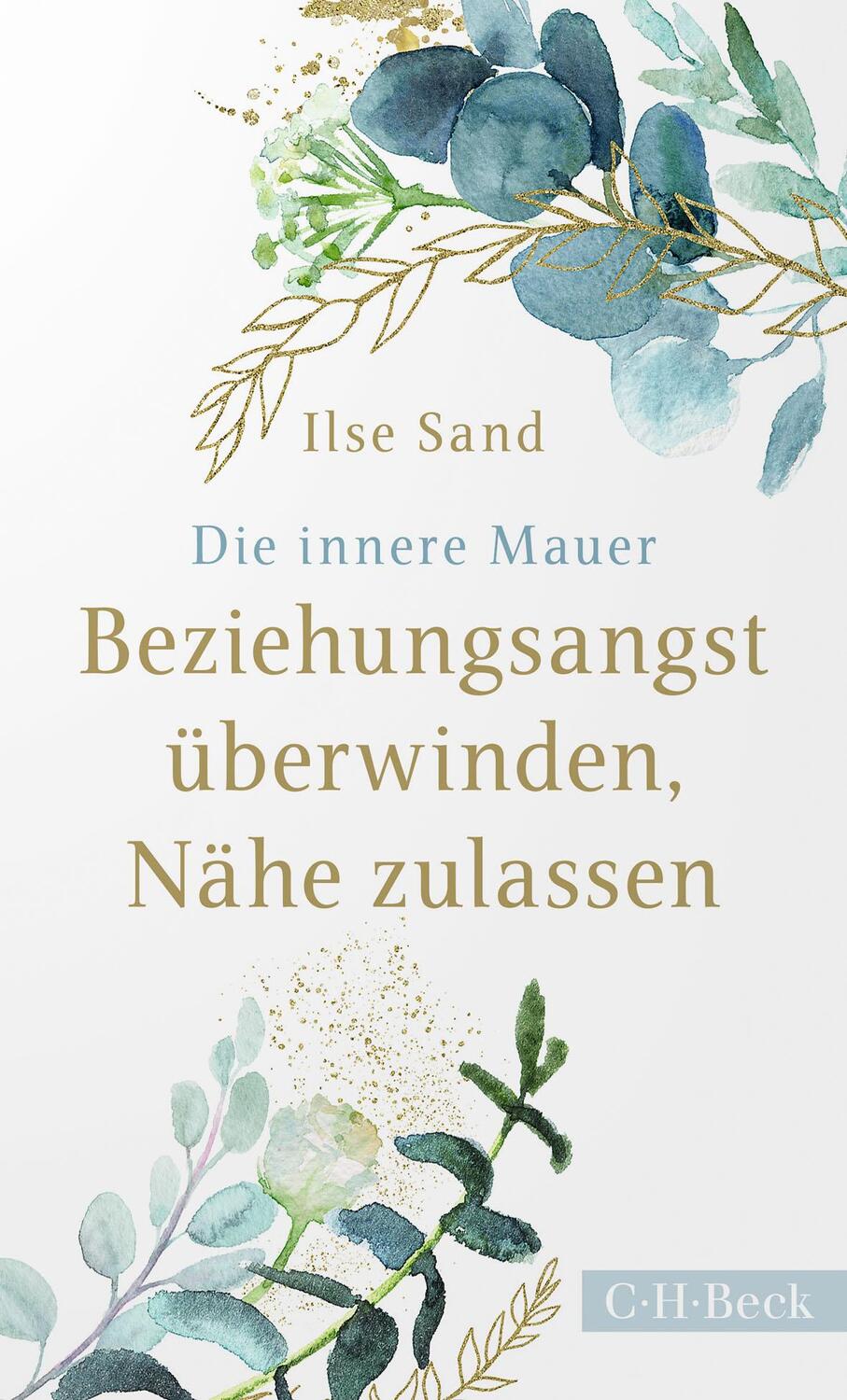 Cover: 9783406755538 | Die innere Mauer | Beziehungsangst überwinden, Nähe zulassen | Sand