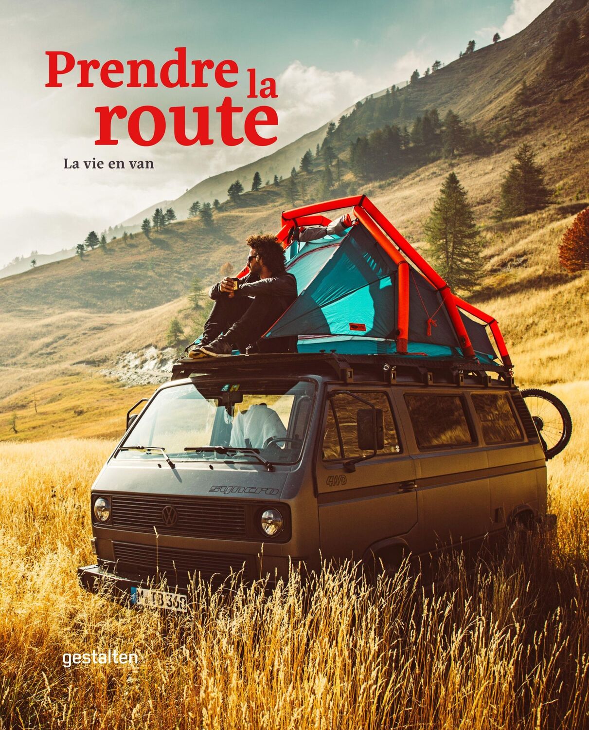 Cover: 9783899551112 | Prendre la route | La vie en van | Robert Klanten | Buch | 272 S.