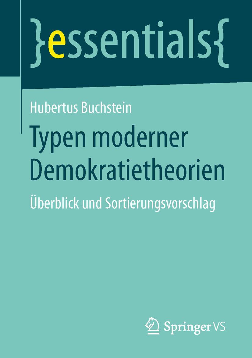 Cover: 9783658133306 | Typen moderner Demokratietheorien | Überblick und Sortierungsvorschlag