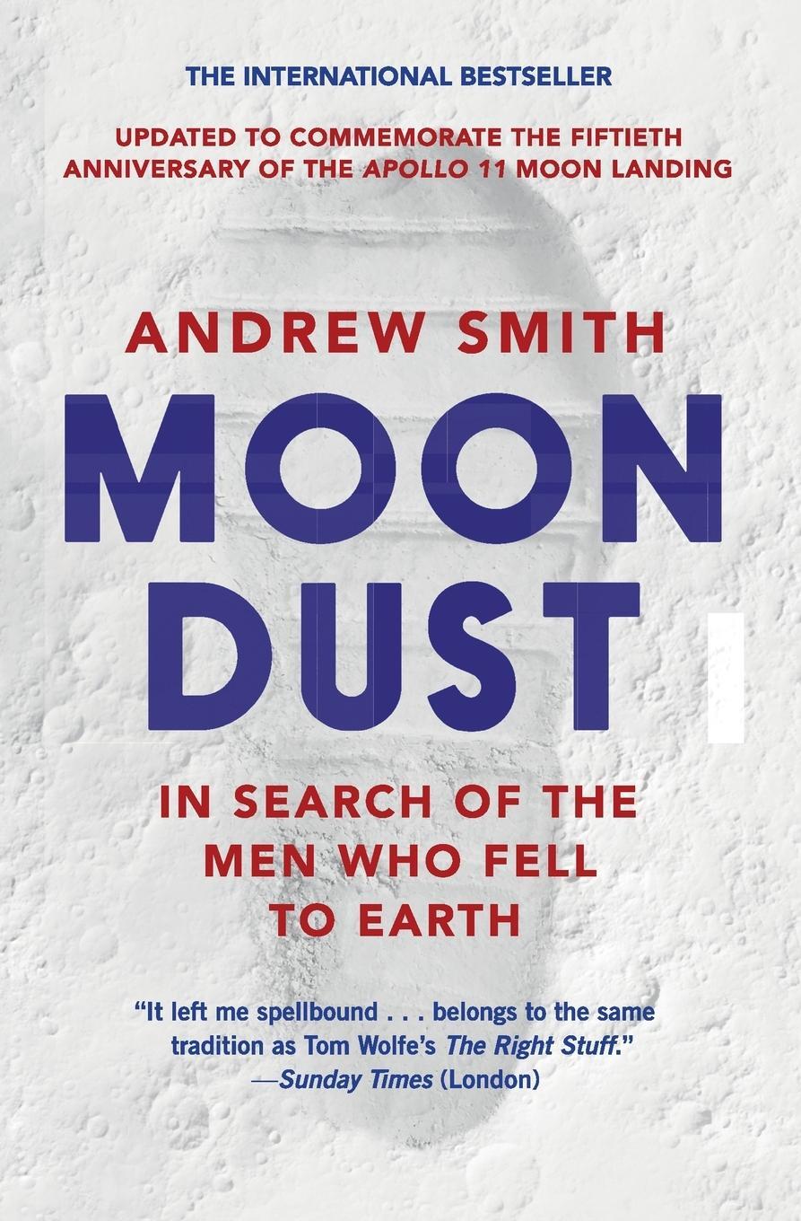 Cover: 9780062906694 | Moondust | In Search of the Men Who Fell to Earth | Andrew Smith