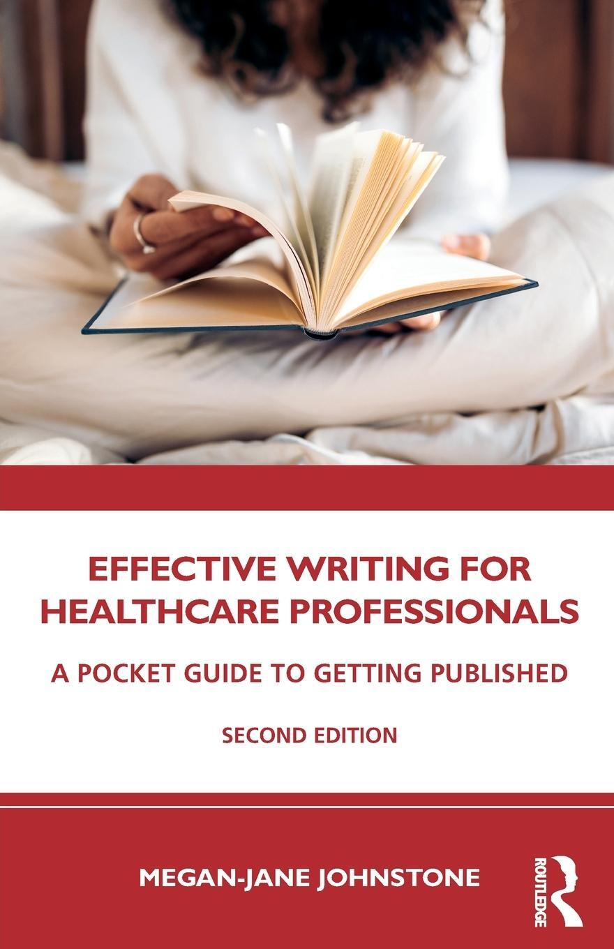 Cover: 9781032537023 | Effective Writing for Healthcare Professionals | Megan-Jane Johnstone