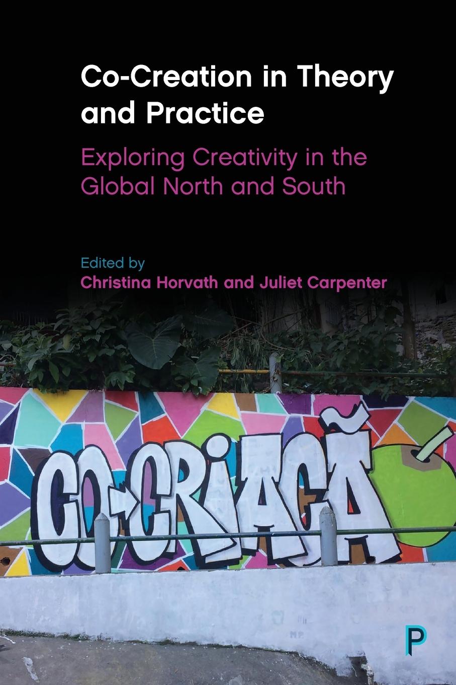 Cover: 9781447353966 | Co-Creation in Theory and Practice | Christina Horvath (u. a.) | Buch