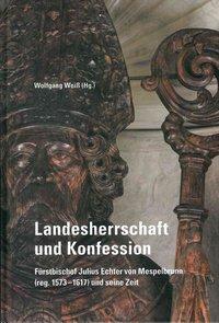 Cover: 9783429044480 | Landesherrschaft und Konfession | Wolfgang Weiß | Buch | 390 S. | 2018