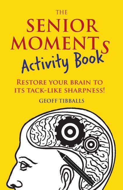 Cover: 9781782436867 | The Senior Moments Activity Book | Geoff Tibballs | Taschenbuch | 2017