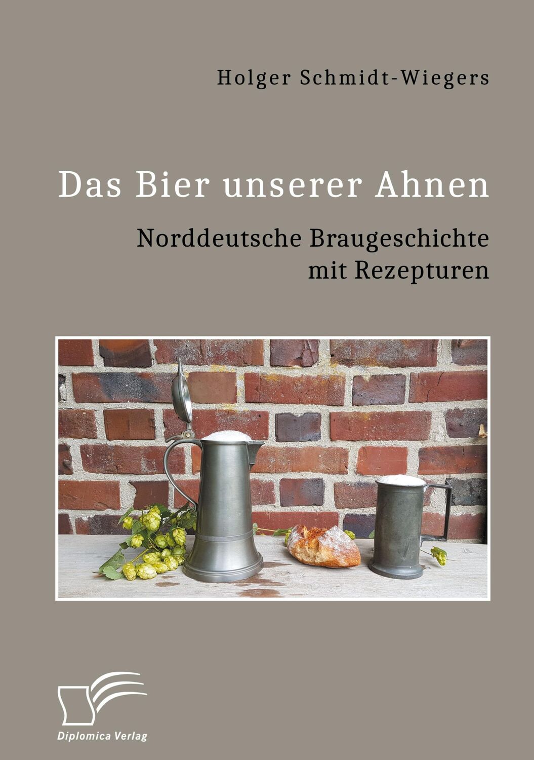 Cover: 9783961468072 | Das Bier unserer Ahnen. Norddeutsche Braugeschichte mit Rezepturen