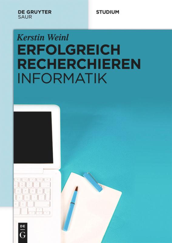 Cover: 9783110298949 | Erfolgreich recherchieren - Informatik | Kerstin Weinl | Buch | X