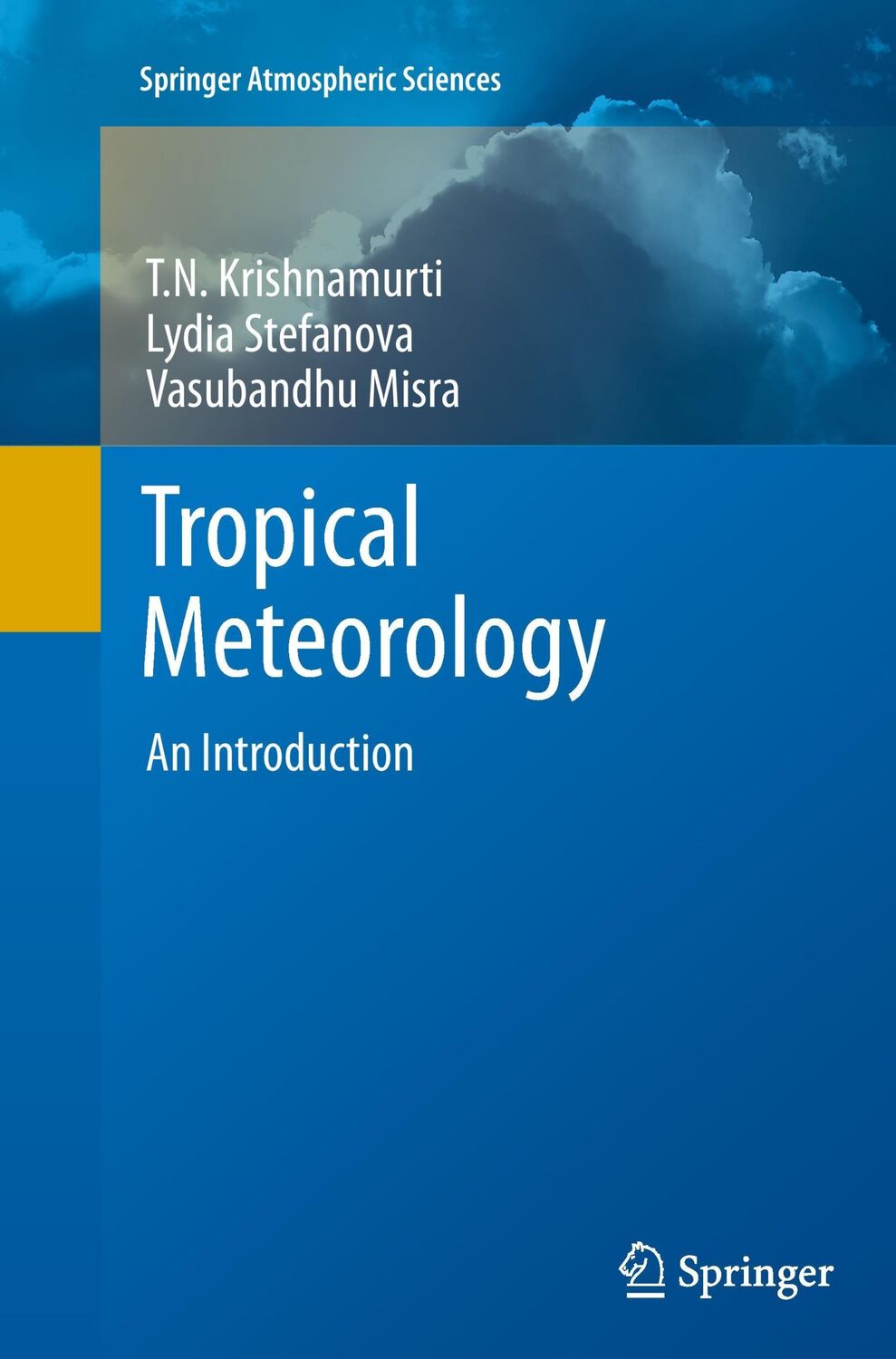 Cover: 9781489998132 | Tropical Meteorology | An Introduction | T. N. Krishnamurti (u. a.)