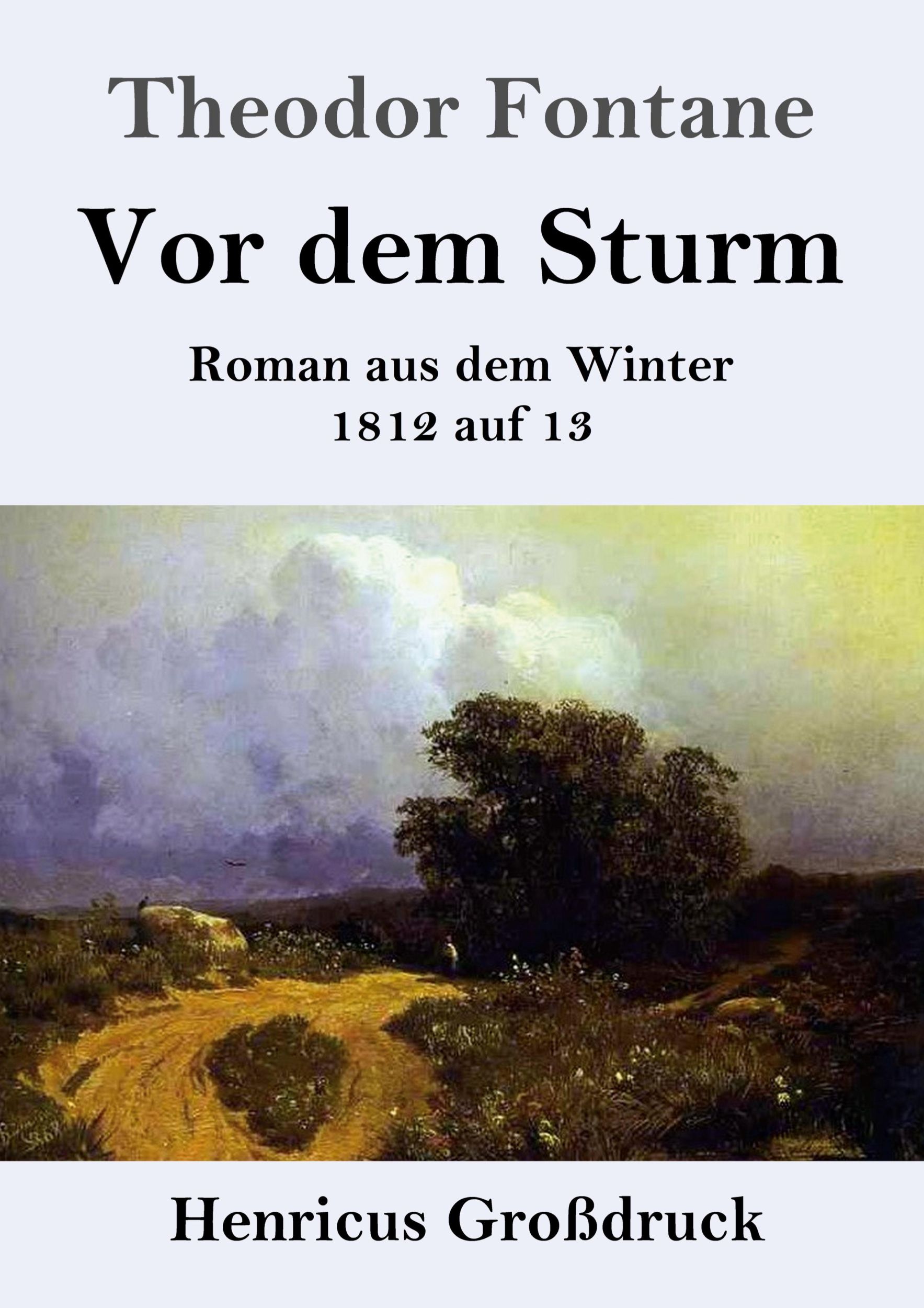 Cover: 9783847827856 | Vor dem Sturm (Großdruck) | Roman aus dem Winter 1812 auf 13 | Fontane