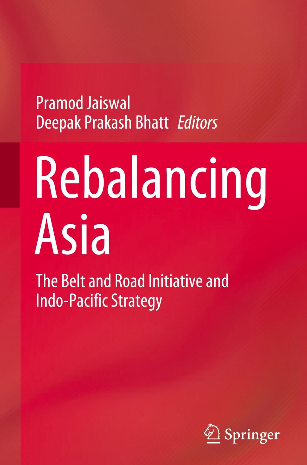 Cover: 9789811637568 | Rebalancing Asia | Deepak Prakash Bhatt (u. a.) | Buch | xvi | 2021