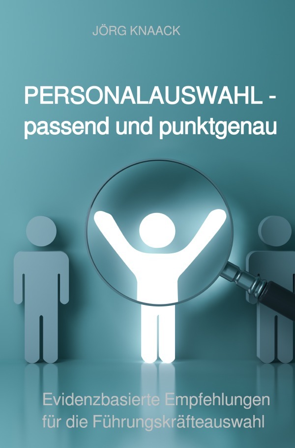 Cover: 9783754926321 | Personalauswahl - passend und punktgenau | Jörg Knaack | Taschenbuch