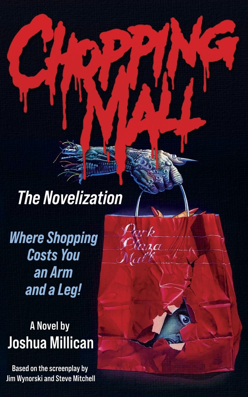 Cover: 9781966037064 | Chopping Mall | The Novelization | Joshua Millican | Taschenbuch