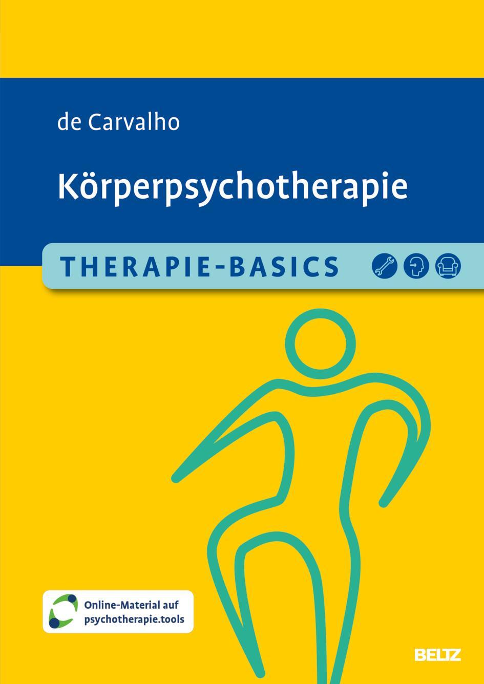 Cover: 9783621291163 | Therapie-Basics Körperpsychotherapie | Mit Online-Material | Carvalho