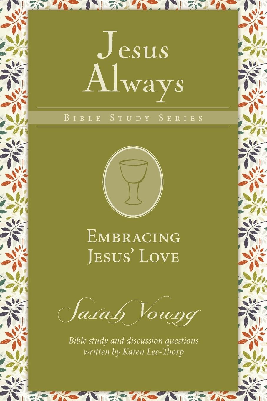 Cover: 9780310091349 | Embracing Jesus' Love Softcover | Sarah Young | Taschenbuch | Englisch