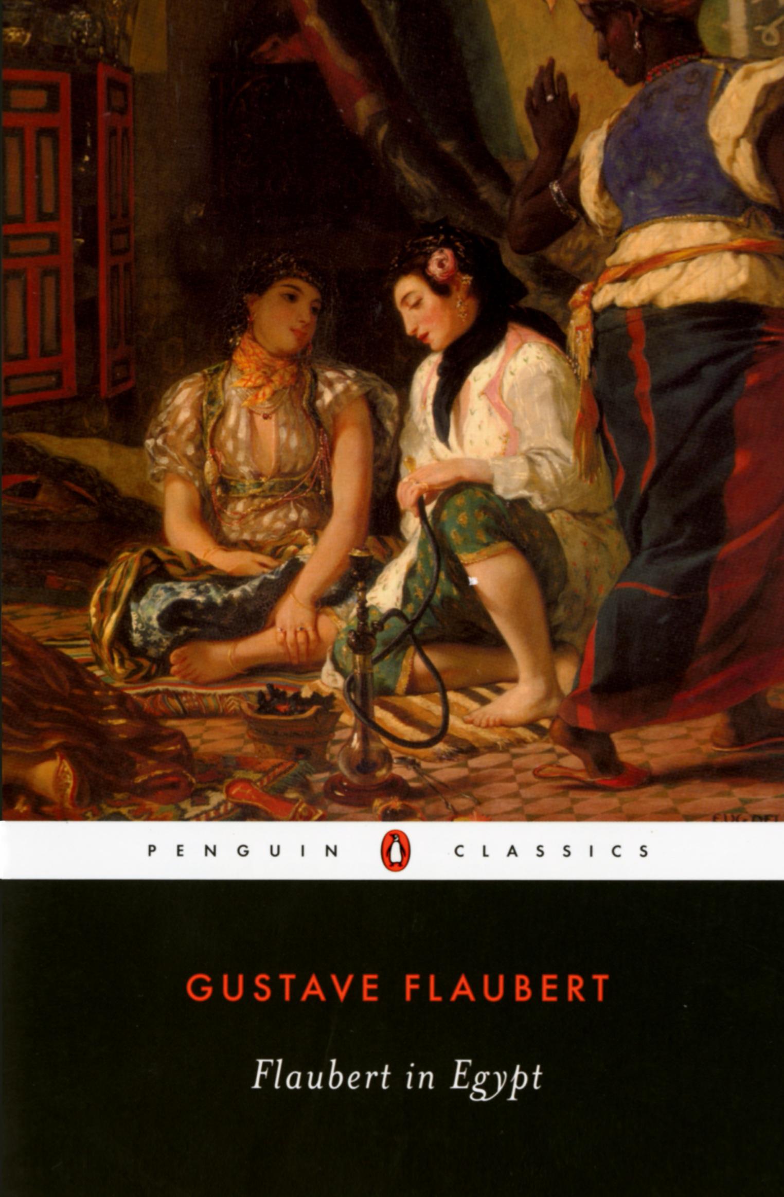 Cover: 9780140435825 | Flaubert in Egypt | A Sensibility on Tour | Gustave Flaubert | Buch