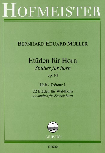 Cover: 9790203460640 | Etüden für Horn op.64, Heft 1 | Bernhard E Müller | Broschüre | 29 S.