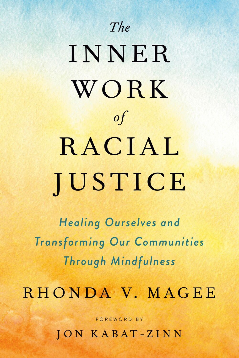 Cover: 9780143132820 | The Inner Work of Racial Justice | Rhonda V Magee | Taschenbuch | 2021