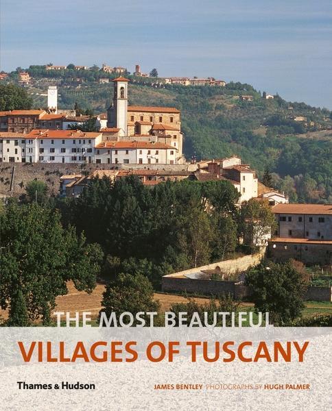 Cover: 9780500289976 | The Most Beautiful Villages of Tuscany | James Bentley | Taschenbuch