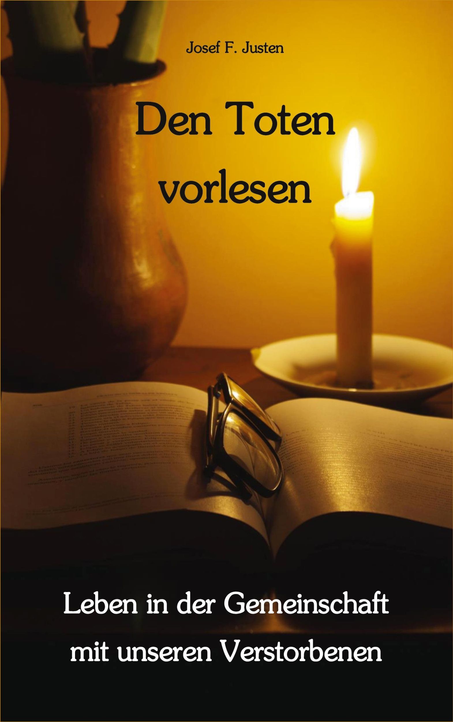 Cover: 9783769312096 | Den Toten vorlesen | Josef F. Justen | Taschenbuch | 96 S. | Deutsch