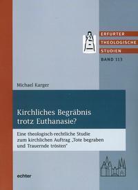 Cover: 9783429043988 | Kirchliches Begräbnis trotz Euthanasie? | Michael Karger | Buch | LV