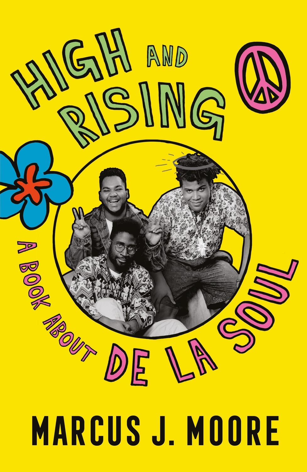 Cover: 9781529357998 | High and Rising | A Book About De La Soul | Marcus Moore | Buch | 2024