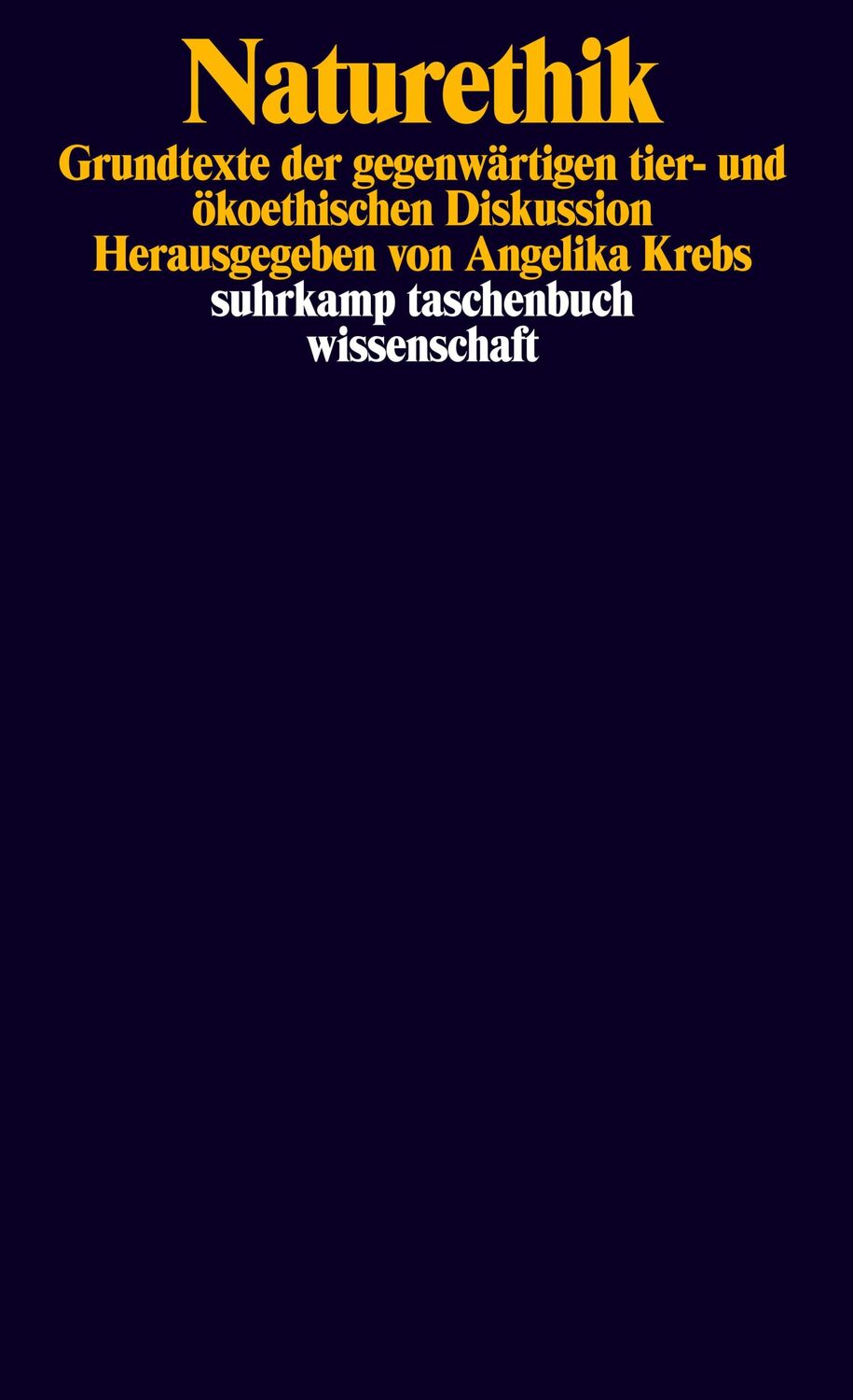 Cover: 9783518288627 | Naturethik | Angelika Krebs | Taschenbuch | 402 S. | Deutsch | 2011