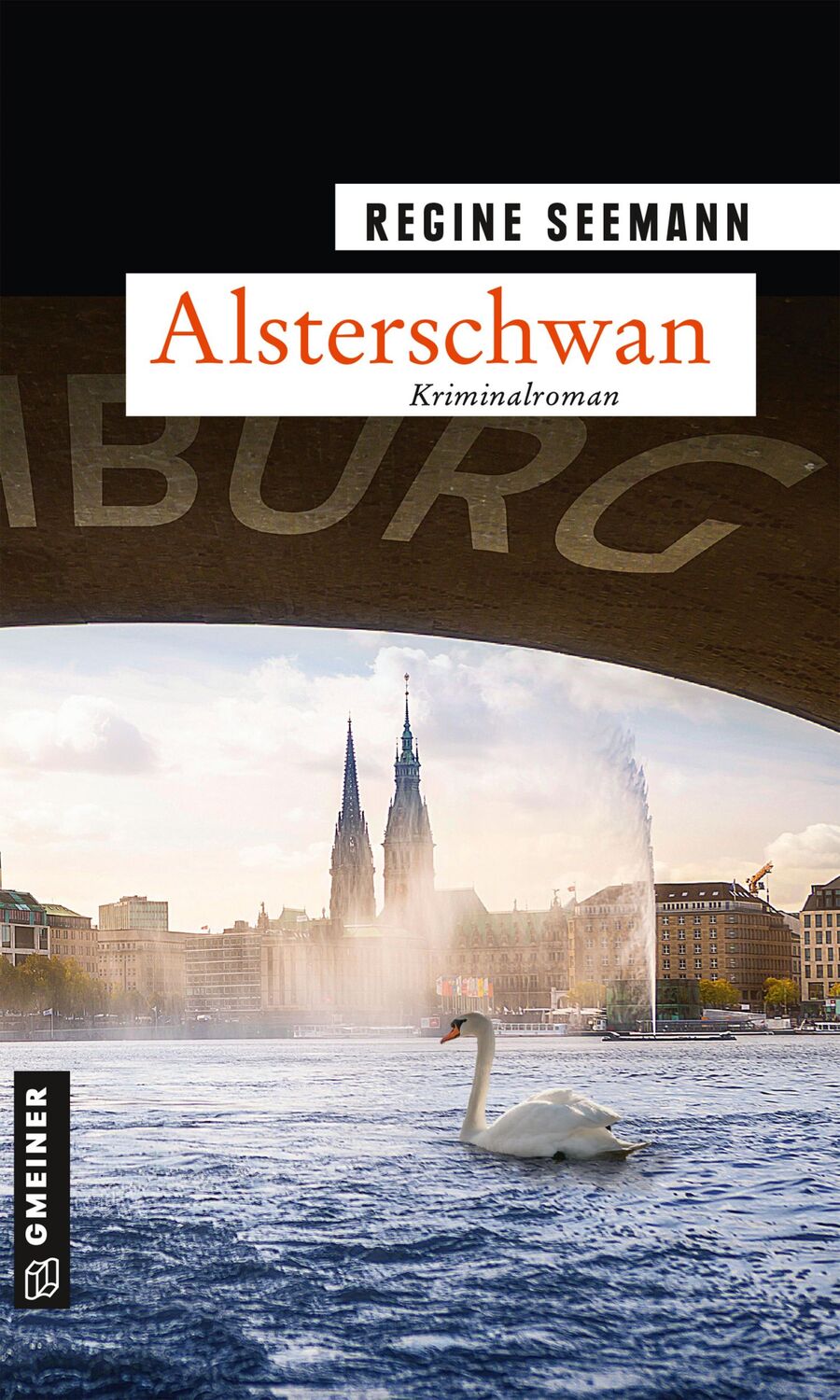 Cover: 9783839226872 | Alsterschwan | Kriminalroman | Regine Seemann | Taschenbuch | 315 S.