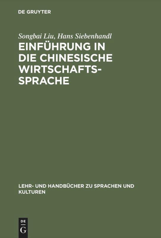 Cover: 9783486241969 | Einführung in die chinesische Wirtschaftssprache | Siebenhandl (u. a.)