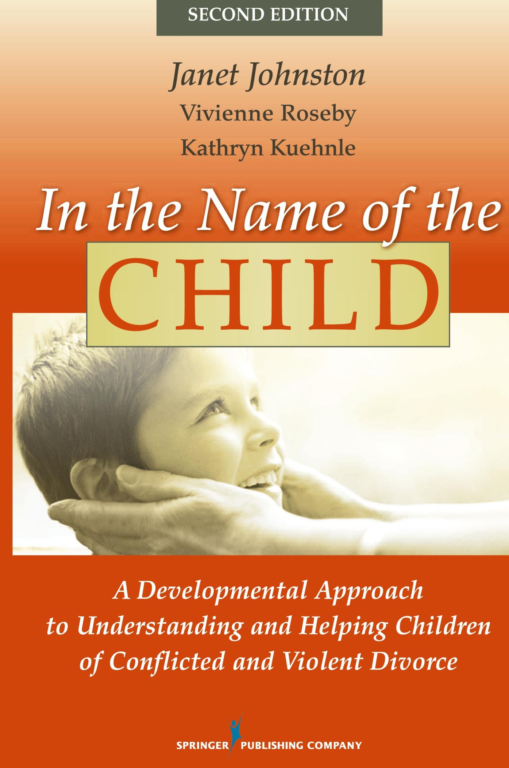 Cover: 9780826111272 | In the Name of the Child | Janet R. Johnston (u. a.) | Buch | Englisch