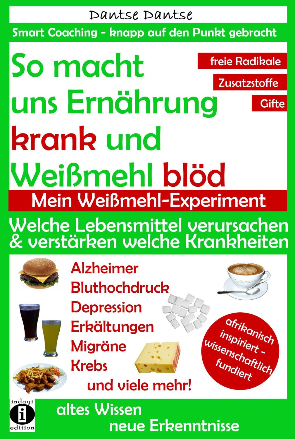 Cover: 9783946551133 | So macht uns Ernährung krank und Weißmehl blöd: Welche Lebensmittel...