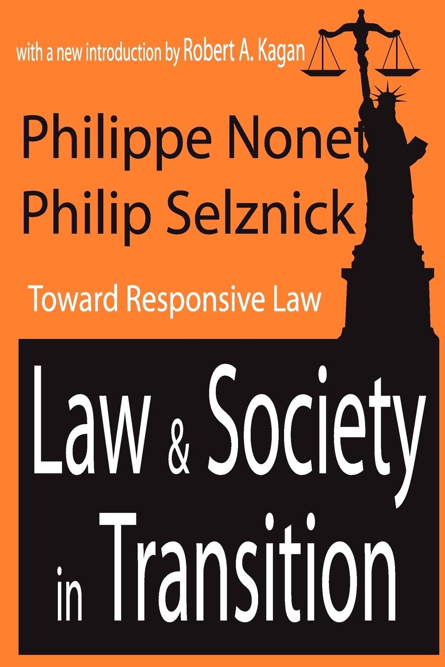 Cover: 9780765806420 | Law and Society in Transition | Toward Responsive Law | Nonet (u. a.)