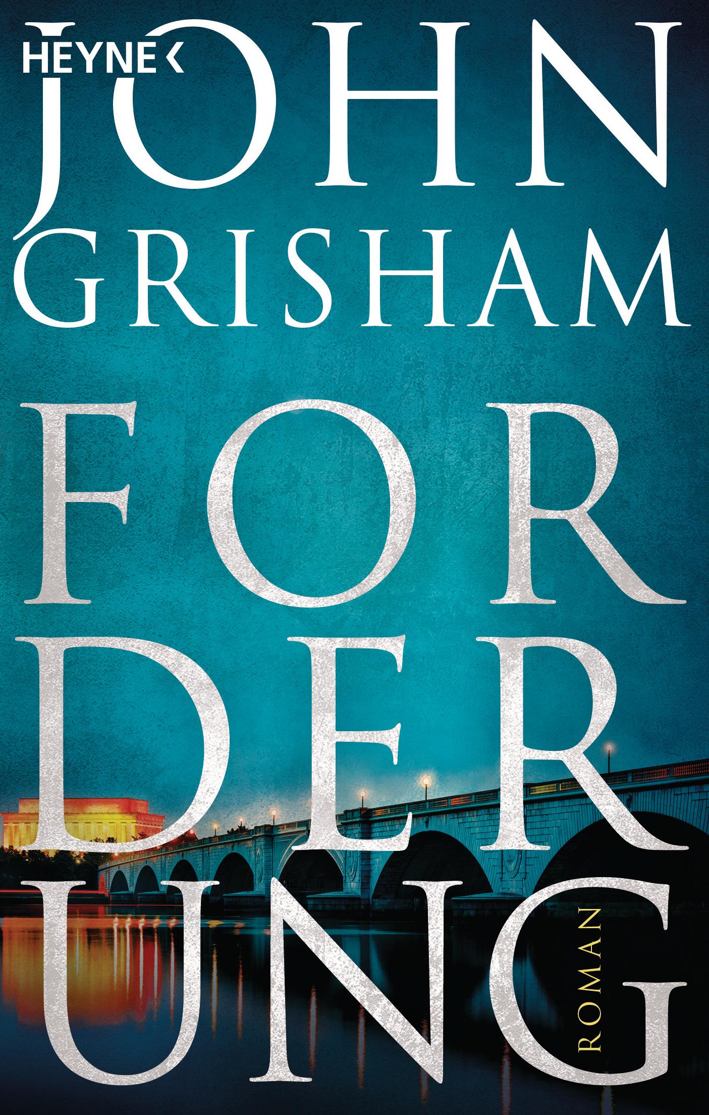 Cover: 9783453439702 | Forderung | Roman | John Grisham | Taschenbuch | 432 S. | Deutsch