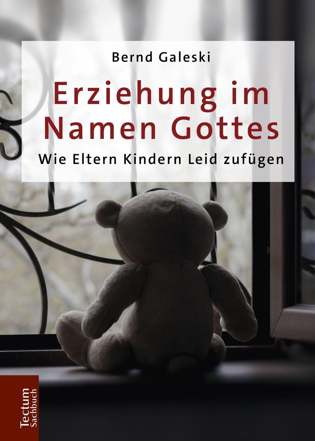 Cover: 9783828841758 | Erziehung im Namen Gottes | Wie Eltern Kindern Leid zufügen | Galeski