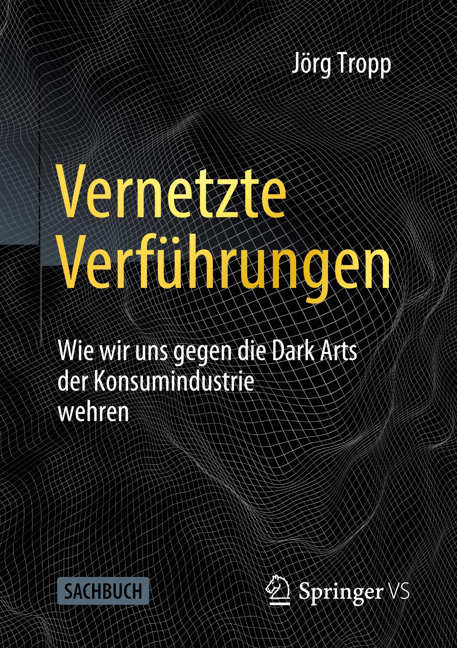 Cover: 9783658359706 | Vernetzte Verführungen | Jörg Tropp | Taschenbuch | Paperback | x