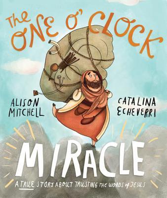 Cover: 9781910307434 | The One O'Clock Miracle Storybook | Alison Mitchell | Buch | Gebunden