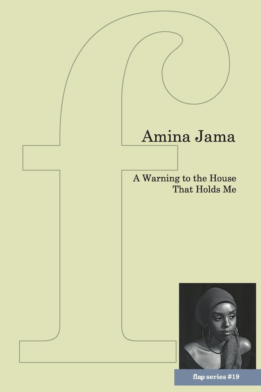 Cover: 9781905233571 | A Warning to the House That Holds Me | Amina Jama | Taschenbuch | 2019