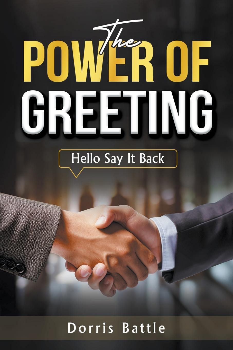 Cover: 9798892692915 | The Power Of Greeting (Hello Say It Back) | Dorris Battle | Buch