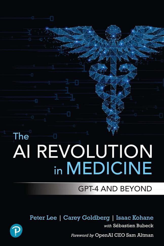 Cover: 9780138200138 | The AI Revolution in Medicine: GPT-4 and Beyond | Peter Lee (u. a.)