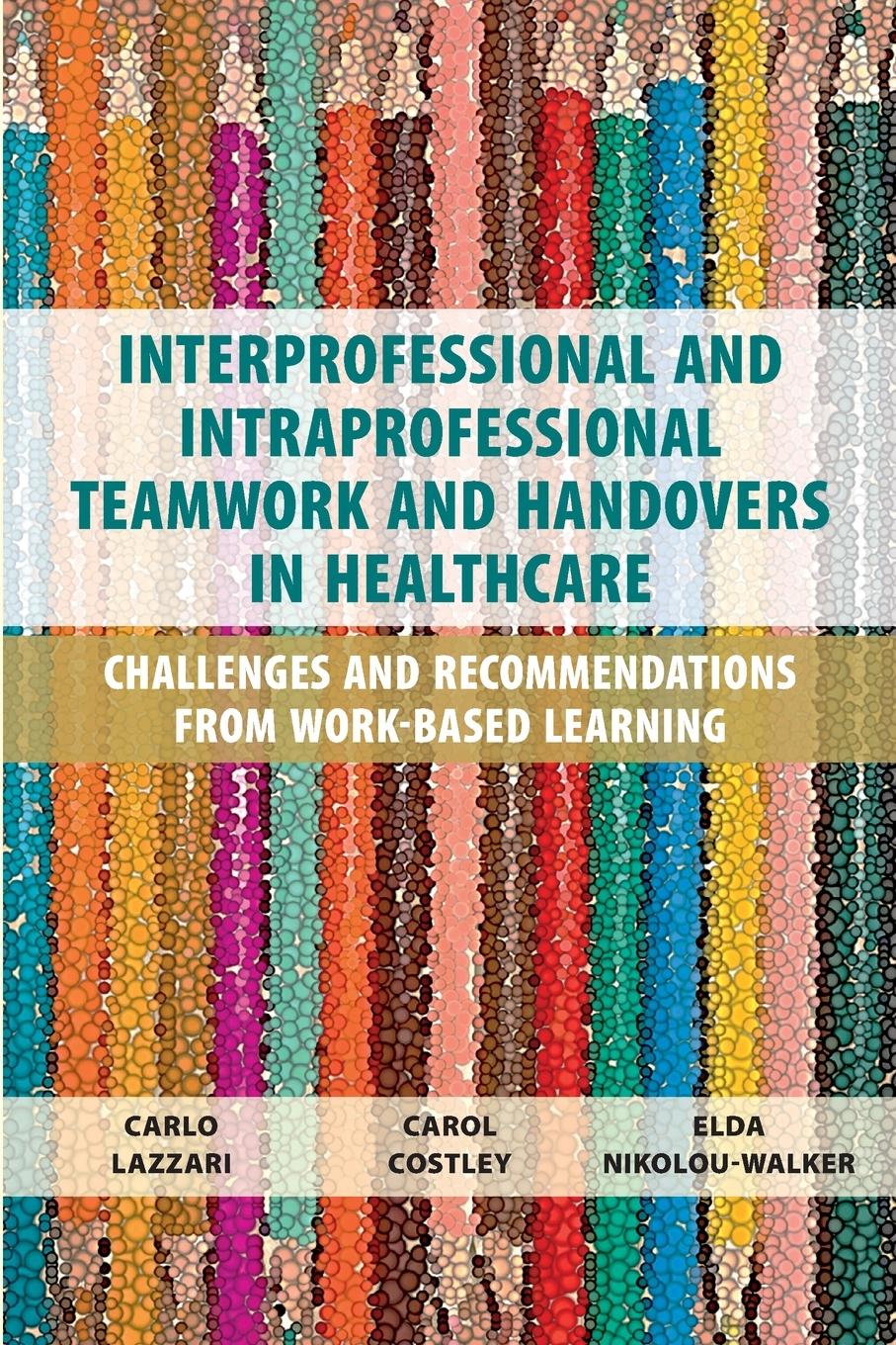 Cover: 9781911451242 | Interprofessional and Intraprofessional Teamwork and Handovers in...